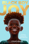 Black Boy Joy (17 Stories Celebrating Black Boyhood) - 9780593379936 by Kwame Mbalia, 9780593379936