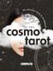 The Cosmo Tarot (The Ultimate Deck and Guidebook) by Cosmopolitan, Sarah Potter, 9781950785513