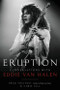 Eruption (Conversations with Eddie Van Halen) by Brad Tolinski, Chris Gill, 9780306826658