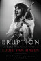 Eruption (Conversations with Eddie Van Halen) by Brad Tolinski, Chris Gill, 9780306826658