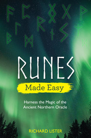 Runes Made Easy (Harness the Magic of the Ancient Northern Oracle) by Richard Lister, 9781401963637