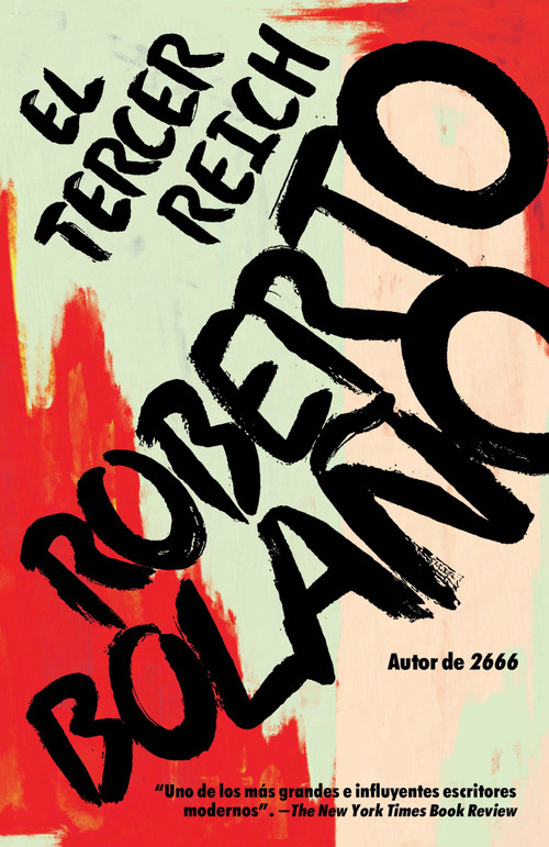 El Tercer Reich / The Third Reich (Spanish Edition) by Roberto Bolaño, 9780307476142