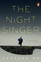 The Night Singer (A Novel) by Johanna Mo, 9780143136682