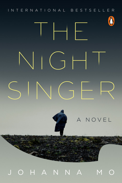 The Night Singer (A Novel) by Johanna Mo, 9780143136682