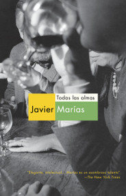 Todas las almas / All Souls (Spanish Edition) by Javier Marías, 9780307951397