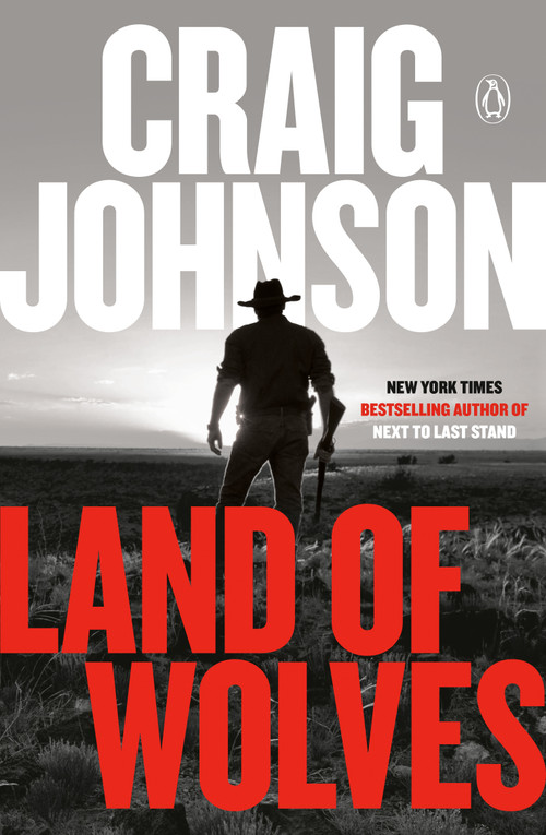 Land of Wolves (A Longmire Mystery) by Craig Johnson, 9780525522522