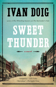 Sweet Thunder by Ivan Doig, 9781594632761