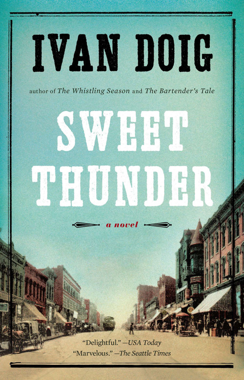 Sweet Thunder by Ivan Doig, 9781594632761