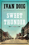 Sweet Thunder by Ivan Doig, 9781594632761