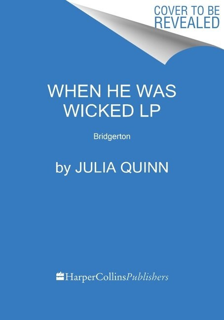 When He Was Wicked (Bridgerton) - 9780063144569 by Julia Quinn, 9780063144569