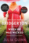 When He Was Wicked (Bridgerton) - 9780063144569 by Julia Quinn, 9780063144569