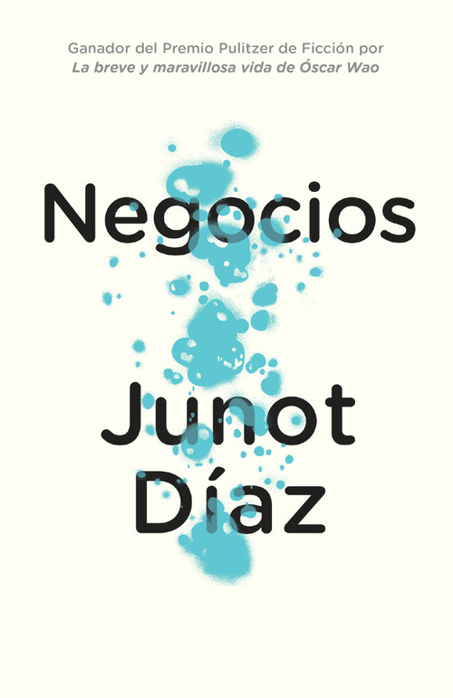 Negocios / Drown (Spanish Edition) by Junot Díaz, Achy Obejas, Eduardo Lago, 9780525564522