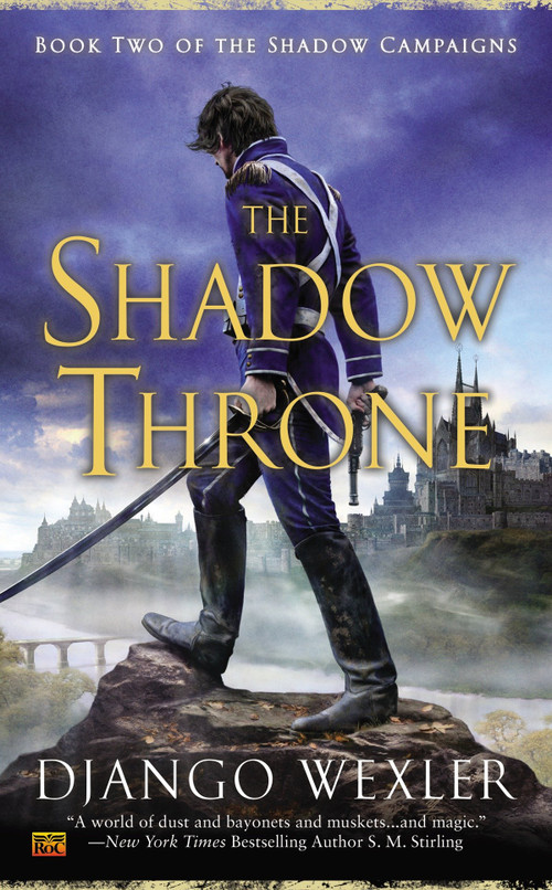 The Shadow Throne by Django Wexler, 9780451418074