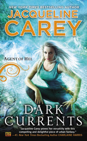 Dark Currents (Agent of Hel) by Jacqueline Carey, 9780451414830