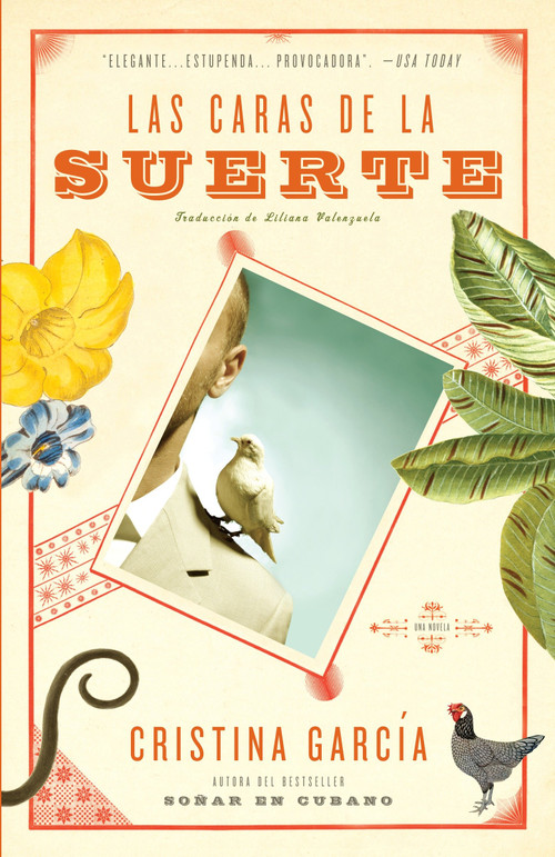 Las caras de la suerte / A Handbook to Luck (Spanish Edition) by Cristina García, Liliana Valenzuela, 9780307276810