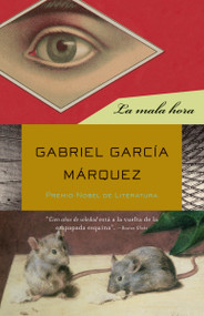 La mala hora / In Evil Hour (Spanish Edition) by Gabriel García Márquez, 9780307475770