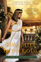 Daughter of the Gods (A Novel of Ancient Egypt) by Stephanie Thornton, 9780451417794