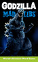 Godzilla Mad Libs (World's Greatest Word Game) by Laura Macchiarola, Mad Libs, 9780593226742