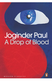 Drop of Blood by Joginder Paul, 9780143450160