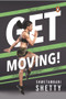 Get Moving! - 9780143450429 by Shwetambari Shetty, 9780143450429