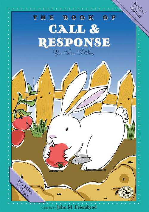 The Book of Call & Response (Revised Edition) by John Feierabend, 9781622775118