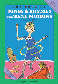 The Book of Songs & Rhymes with Beat Motions (Revised Edition) by John Feierabend, 9781622775149