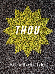 THOU by Aisha Sasha John, 9781771660334