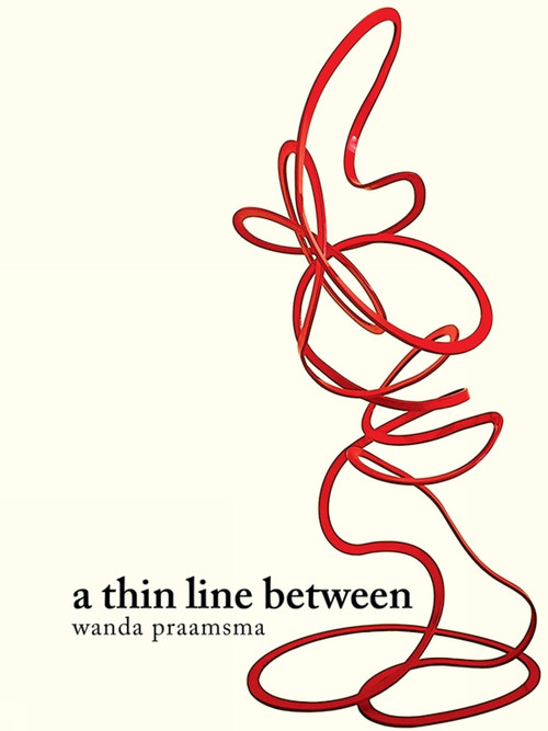a thin line between by Wanda Praamsma, 9781771660532