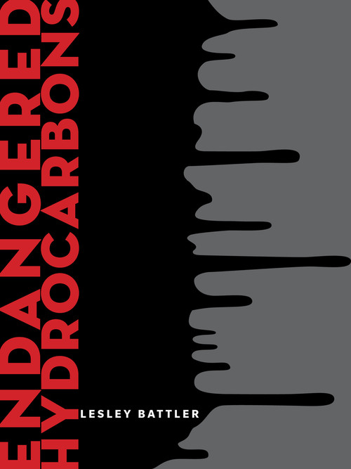 Endangered Hydrocarbons by Lesley Battler, 9781771660938