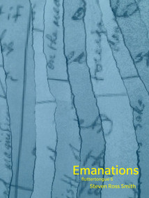 Emanations (fluttertongue 6) by Steven Smith, 9781771661522