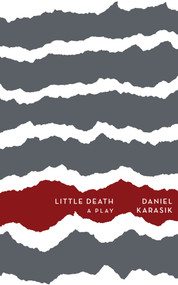 Little Death by Daniel Sarah Karasik, 9781771661805
