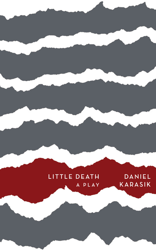 Little Death by Daniel Sarah Karasik, 9781771661805