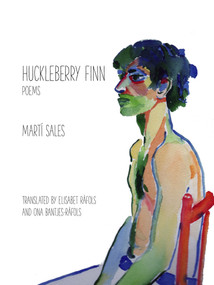 Huckleberry Finn - 9781771662017 by Martí Sales, Elisabet Ràfols, Ona Bantjes-Ràfols, 9781771662017