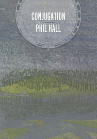 Conjugation by Phil Hall, 9781771662185