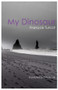My Dinosaur by François Turcot, Erín Moure, 9781771662307