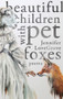 Beautiful Children with Pet Foxes by Jennifer LoveGrove, 9781771662864