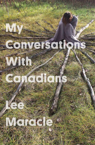 My Conversations With Canadians by Lee Maracle, 9781771663588