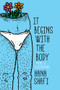 It Begins With The Body by Hana Shafi, 9781771664431