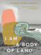 I Am a Body of Land by Shannon Webb-Campbell, Lee Maracle, 9781771664776