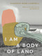 I Am a Body of Land by Shannon Webb-Campbell, Lee Maracle, 9781771664776