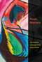 Hope Matters by Lee Maracle, Columpa Bobb, Tania Carter, 9781771664974