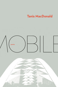 Mobile by Tanis MacDonald, 9781771665308