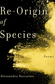 Re-Origin of Species by Alessandra Naccarato, 9781771665421