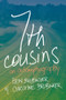 7th Cousins (An Automythography) by Erin Brubacher, Christine Brubaker, 9781771665469
