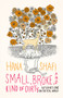 Small, Broke, and Kind of Dirty (Affirmations for the Real World) by Hana Shafi, 9781771666091