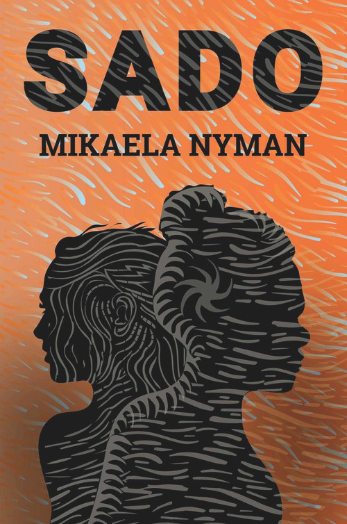 Sado by Mikaela Nyman, 9781776562985