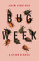 Bug Week (& Other Stories) by Airini Beautrais, 9781776563050