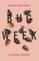 Bug Week (& Other Stories) by Airini Beautrais, 9781776563050