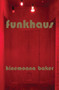 Funkhaus by Hinemoana Baker, 9781776563142