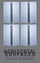 Horizontal Surfaces by George Bowering, 9781897388716